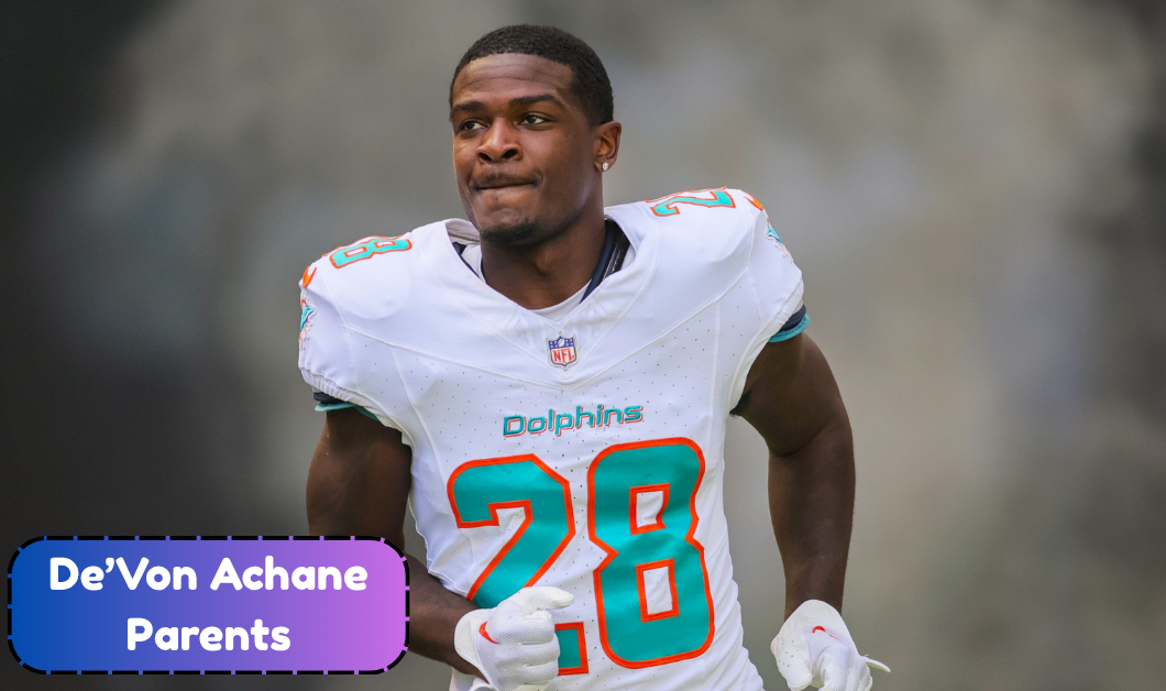 De’Von Achane Parents: Who Is His Mother Sacred Achane and What Is Known About His Family?