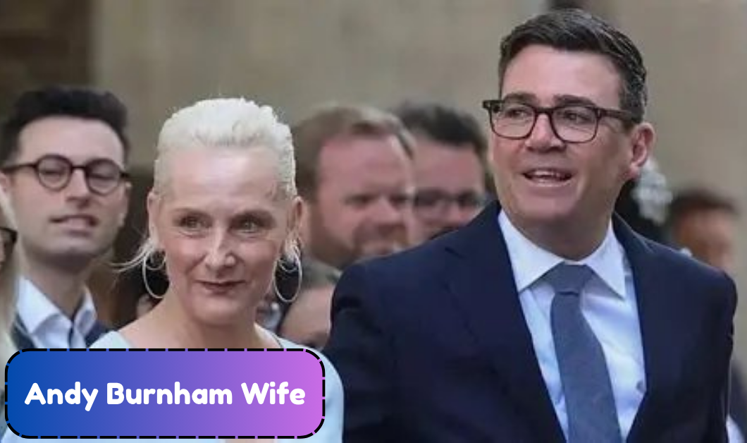 Andy Burnham Wife: Who Is Marie-France van Heel and What Does She Do?