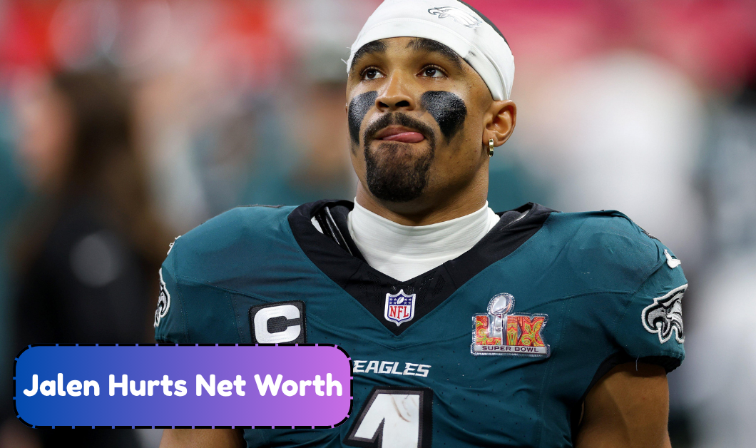 Jalen Hurts Net Worth: How the Eagles Star Built His Fortune