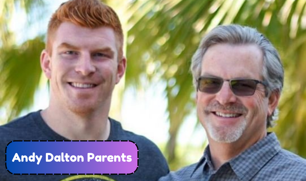 Andy Dalton Parents: Who Are Greg and Tina Dalton and What Is Known About His Family?