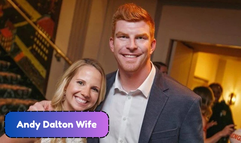 Who Is Andy Dalton Wife? Inside Jordan Dalton’s Life, Marriage, Children and Family Story