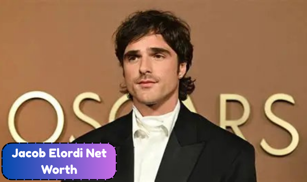 Jacob Elordi Net Worth: Career Earnings, Major Movies and Luxury Fashion Success