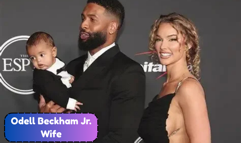 Odell Beckham Jr. Wife: Why Lauren Wood Remains an Important Part of His Family Life