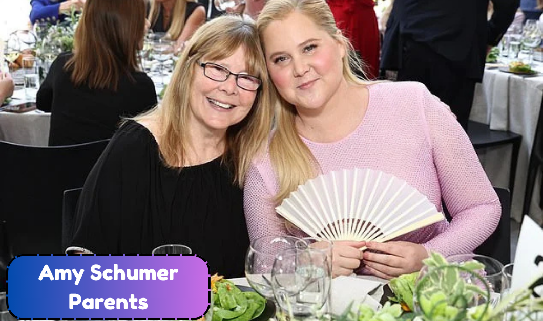 Amy Schumer Parents: Who Are Sandra Jane and Gordon David Schumer and Where Are They Now?
