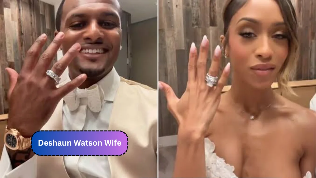 Deshaun Watson Wife: Inside Their Marriage and Love Story