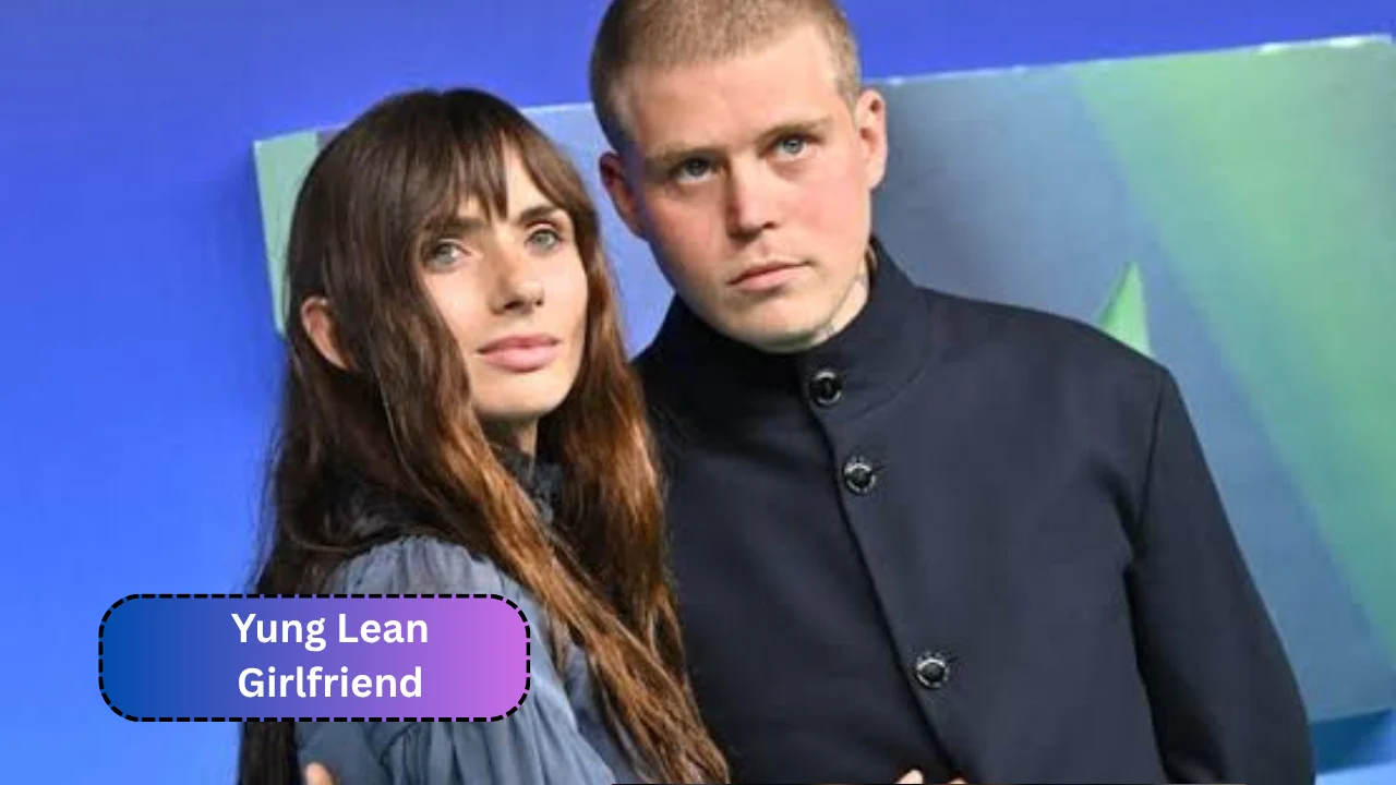 Yung Lean Girlfriend: Everything to Know About Their Relationship