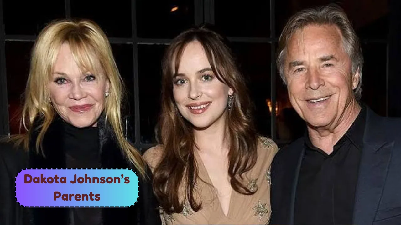 Dakota Johnson Parents: Meet Don Johnson, Melanie Griffith and Her Famous Hollywood Family