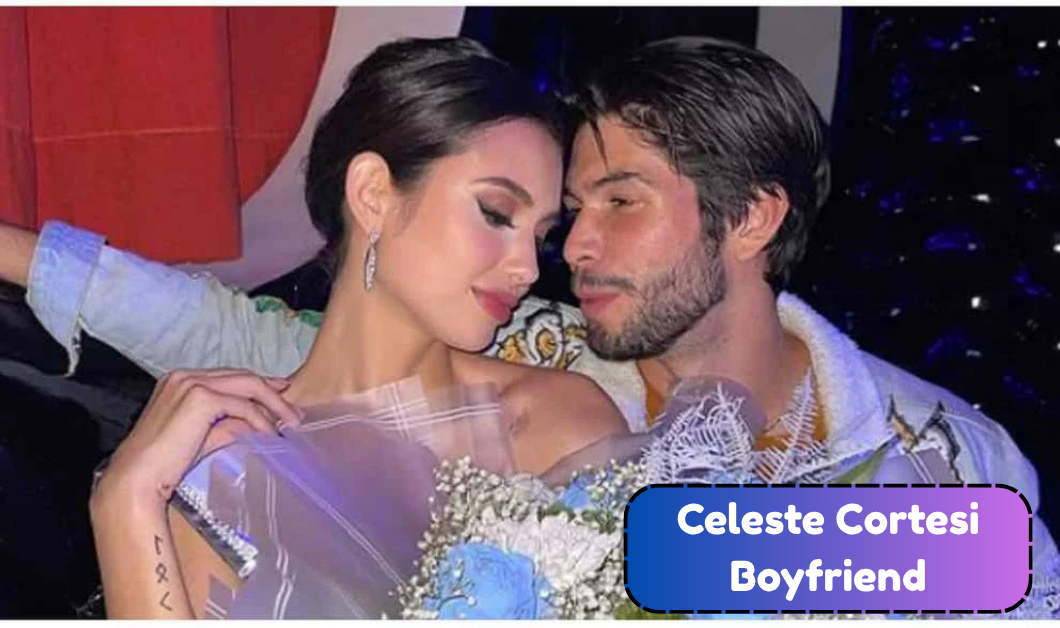 Celeste Cortesi Boyfriend Jonathan Sterling: What to Know About Their Relationship