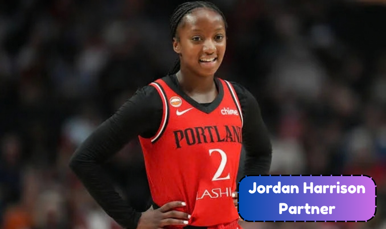 Jordan Harrison Partner: What to Know About the WNBA Rookie’s Love Life