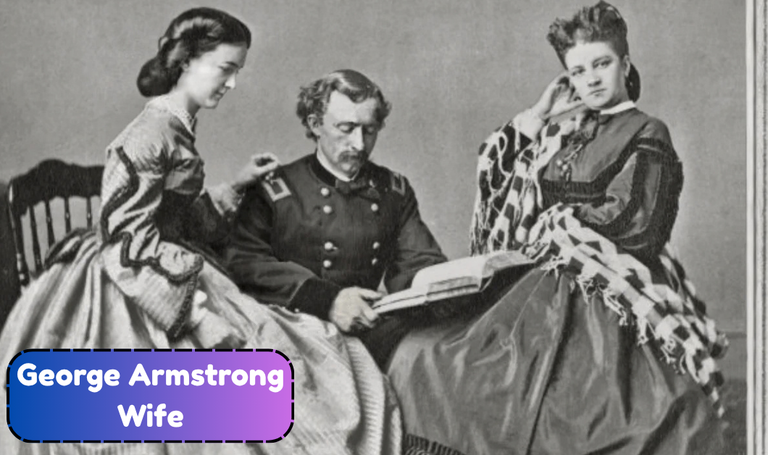 George Armstrong Wife: Meet Elizabeth Custer and Betty Ann Armstrong