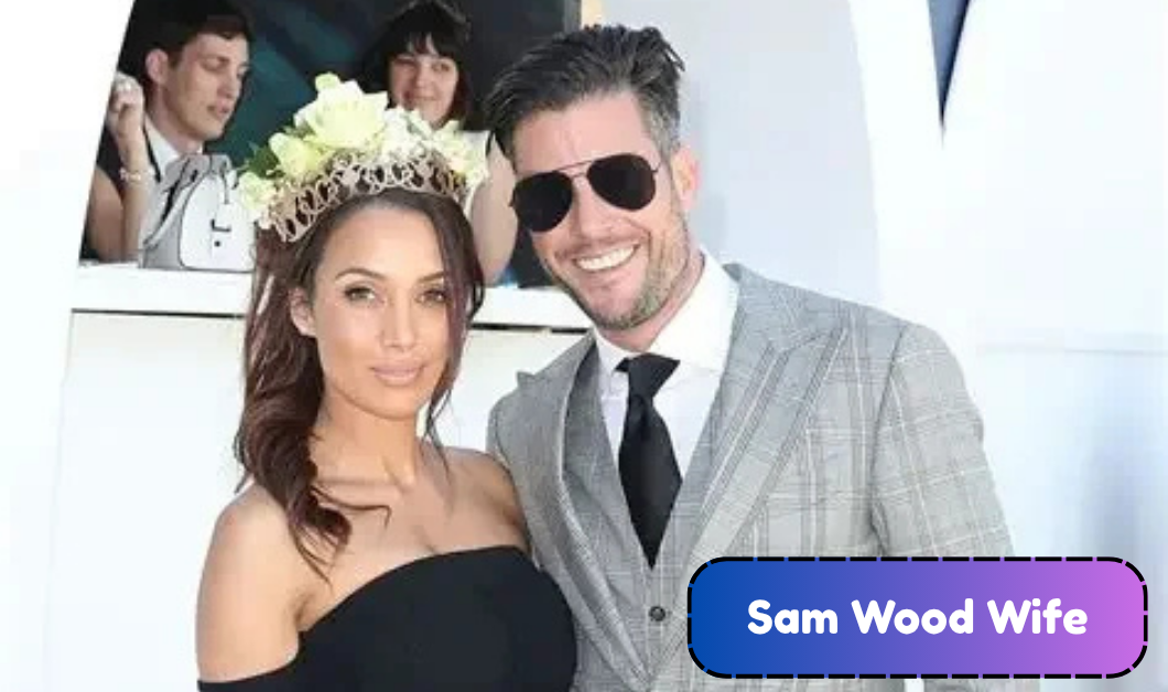 Sam Wood Wife: How He Met Snezana Wood and Their Life With Four Daughters